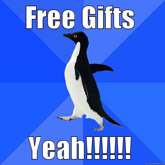 FREE GIFTS YEAH!!!!!! Socially Awkward Penguin