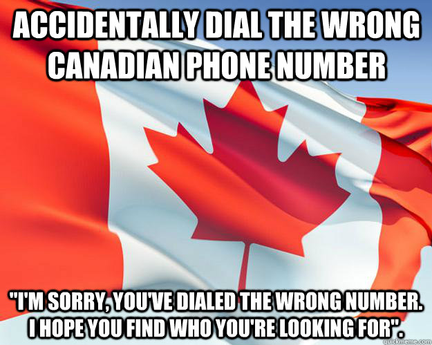 Accidentally dial the wrong Canadian phone number 