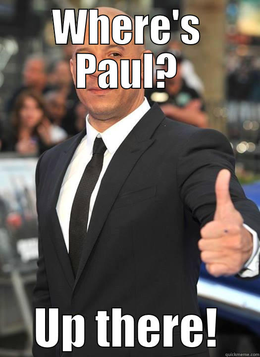 WHERE'S PAUL? UP THERE! Misc