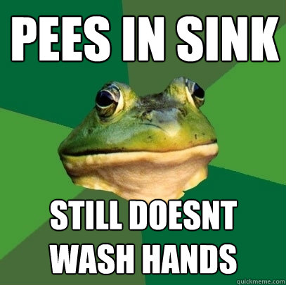 pees in sink still doesnt wash hands  Foul Bachelor Frog