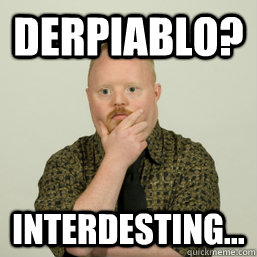 Derpiablo? Interdesting...  