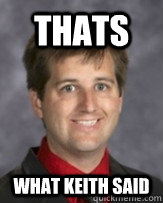 Thats What Keith said  Awkward Band Director