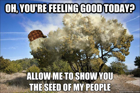Oh, you're feeling good today? Allow me to show you 
the seed of my people - Oh, you're feeling good today? Allow me to show you 
the seed of my people  Misc