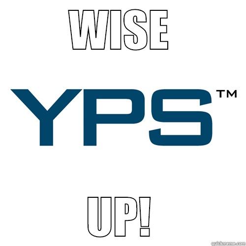 Y P S - WISE UP! Misc