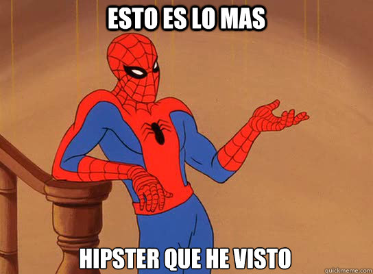 esto es lo mas hipster que he visto - esto es lo mas hipster que he visto  Spiderman giving a fuck