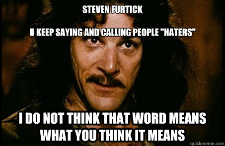 Steven Furtick 

u keep saying and calling people 