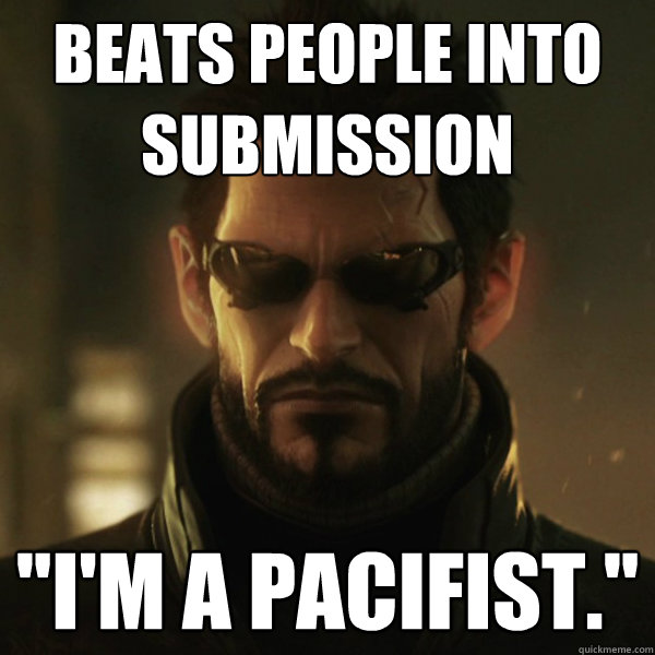 Beats people into submission 