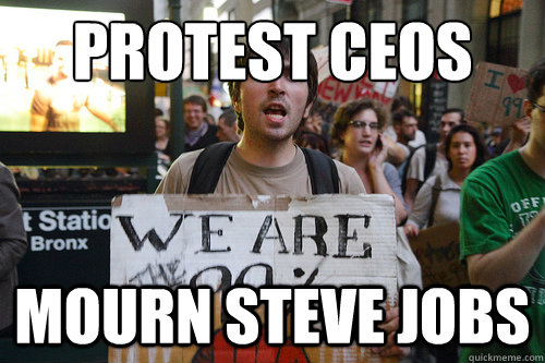 Protest CEOs Mourn Steve Jobs - Protest CEOs Mourn Steve Jobs  99% protestor