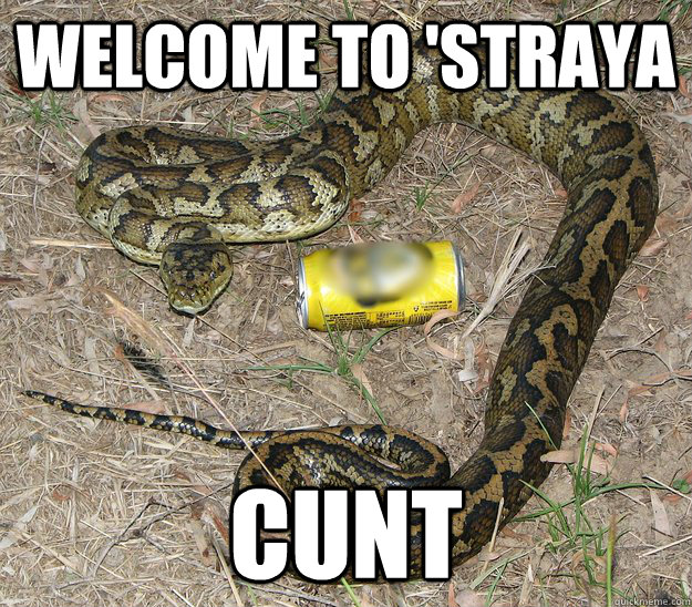 Welcome to 'Straya Cunt - Welcome to 'Straya Cunt  Misc