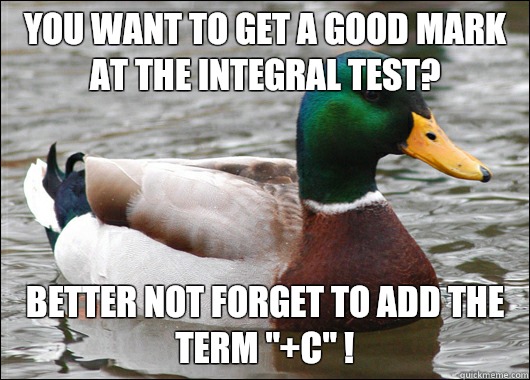 You want to get a good mark at the integral test? Better not forget to add the term 
