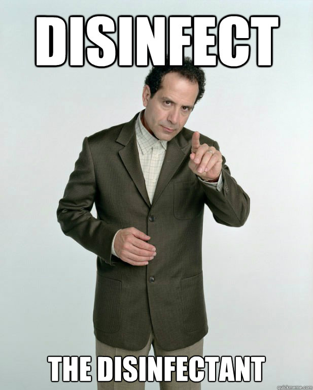 disinfect the disinfectant - disinfect the disinfectant  adrian monk