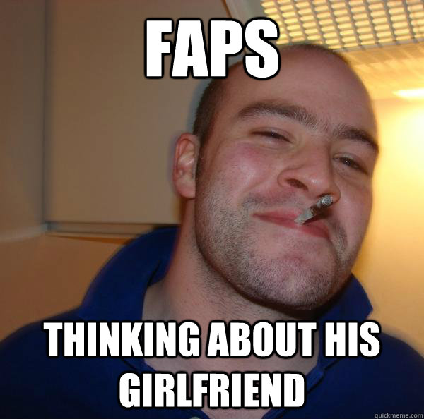 FAPS Thinking about his girlfriend - FAPS Thinking about his girlfriend  Misc