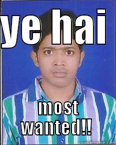 YE HAI   MOST WANTED!! Misc