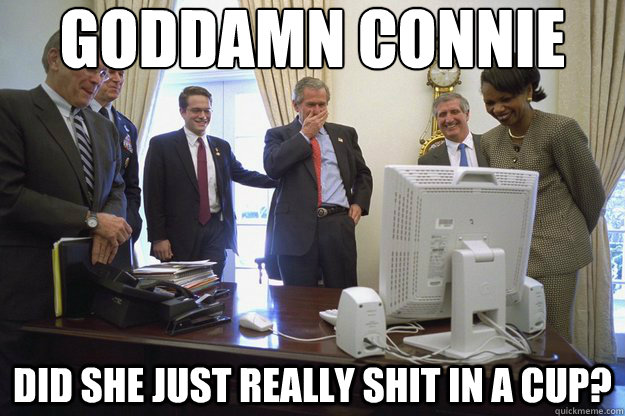 Goddamn Connie did she just really shit in a cup? - Goddamn Connie did she just really shit in a cup?  Misc