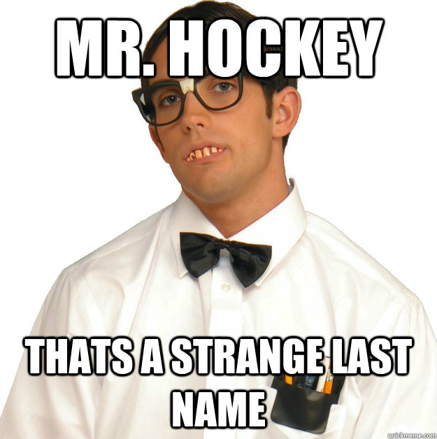 mr. hockey thats a strange last name  