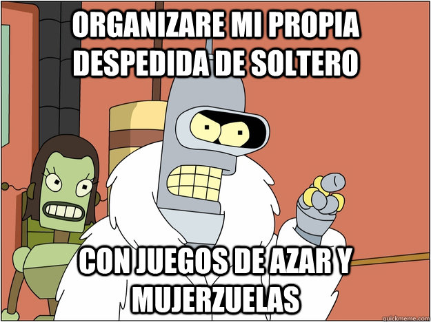 organizare mi propia despedida de soltero con juegos de azar y mujerzuelas - organizare mi propia despedida de soltero con juegos de azar y mujerzuelas  BENDER STATE MEET
