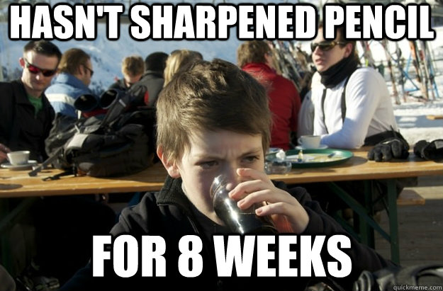 Hasn't sharpened pencil for 8 weeks  Lazy Primary School Student