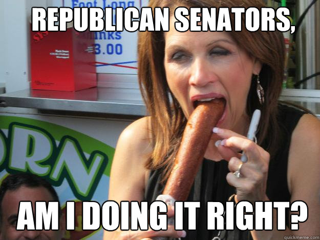 republican senators, am i doing it right?  Slutty Michele