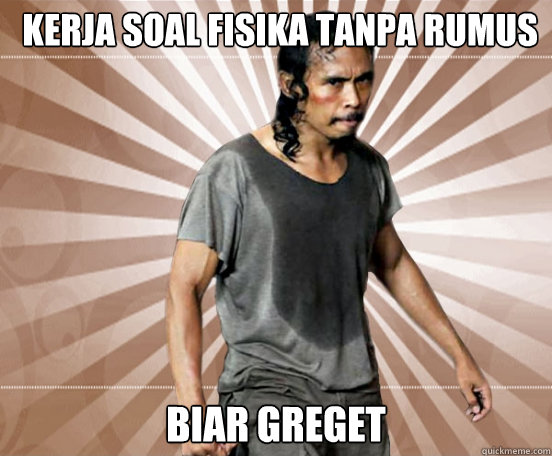 Kerja soal Fisika tanpa rumus BIAR GREGET  