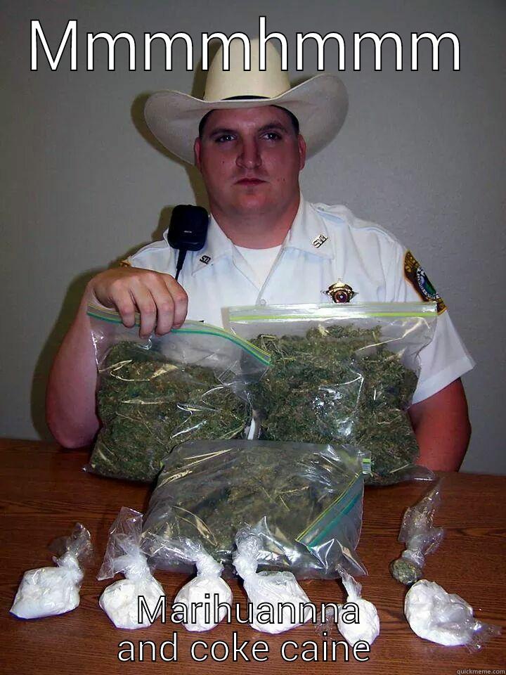 Marihuannna Cop Bust - MMMMHMMM MARIHUANNNA AND COKE CAINE  Misc