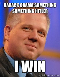 Barack OBAMA SOMETHING SOMETHING HITLER I WIN  Glenn Beck