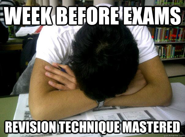 week before exams Revision technique mastered  Revision technique