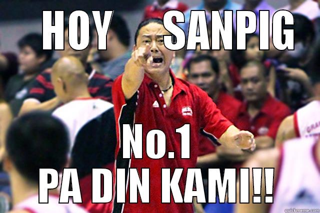    HOY      SANPIG NO.1 PA DIN KAMI!! Misc
