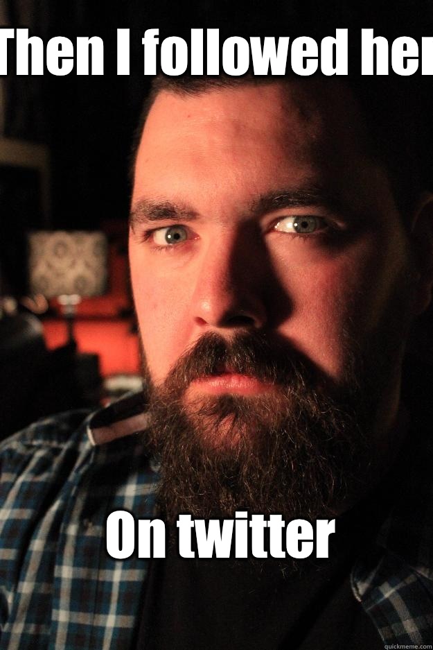 Then I followed her On twitter  Dating Site Murderer