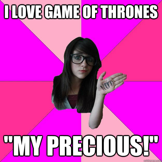 I love game of thrones 