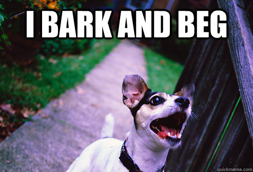 I BARK AND BEG  - I BARK AND BEG   Breaking Bad Anagram Dog
