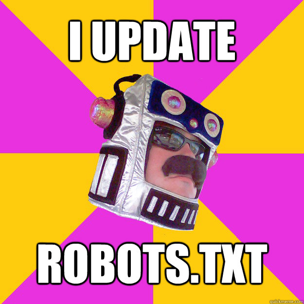 I Update robots.txt  ROBOT GUY