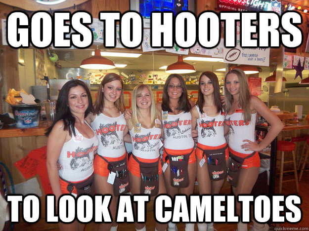 Goes to Hooters To Look at Cameltoes  hooters fail