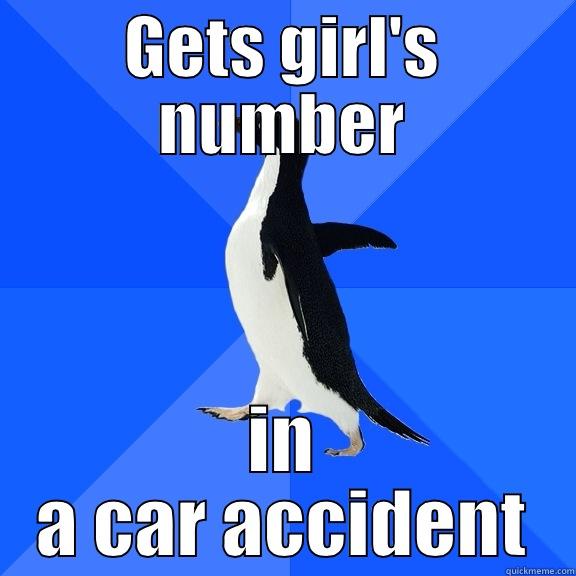 GETS GIRL'S NUMBER IN A CAR ACCIDENT Socially Awkward Penguin