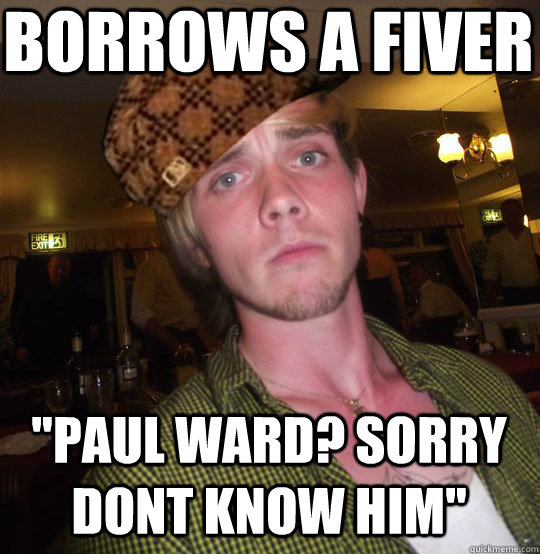 borrows a fiver 