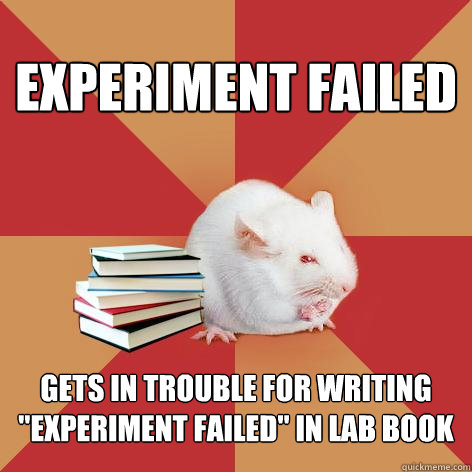 EXPERIMENT FAILED GETS IN TROUBLE FOR WRITING 