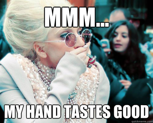 mmm... my hand tastes good  