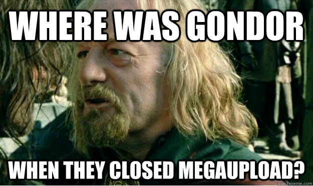 Where Was Gondor When they closed megaupload?  Where Was Gondor