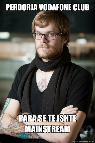 perdorja vodafone club para se te ishte mainstream  Hipster Barista