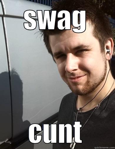 SWAG CUNT Misc