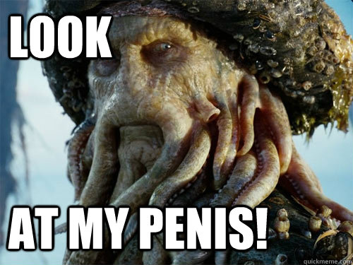 Look  AT MY PENIS! - Look  AT MY PENIS!  DAVYJONES