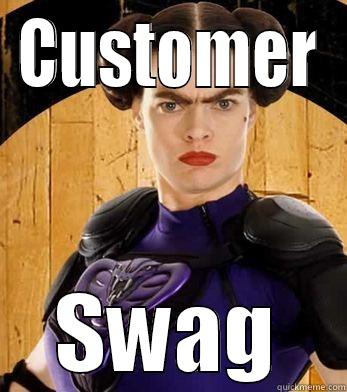 CUSTOMER SWAG Misc
