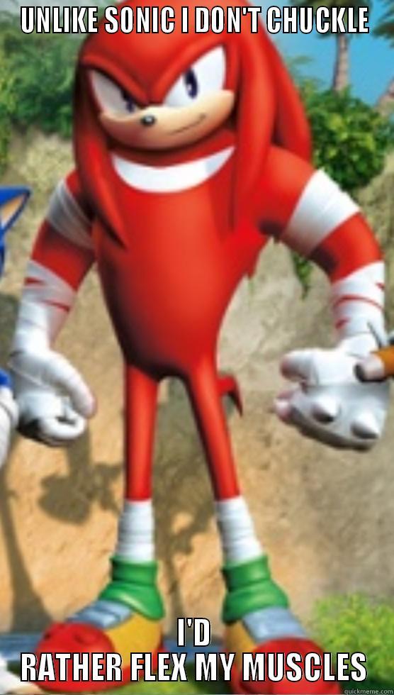 Autistic Knuckles - UNLIKE SONIC I DON'T CHUCKLE I'D RATHER FLEX MY MUSCLES Misc