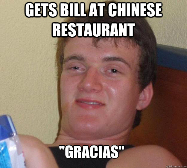 Gets bill at chinese restaurant 