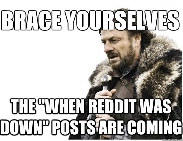 Brace Yourselves The 