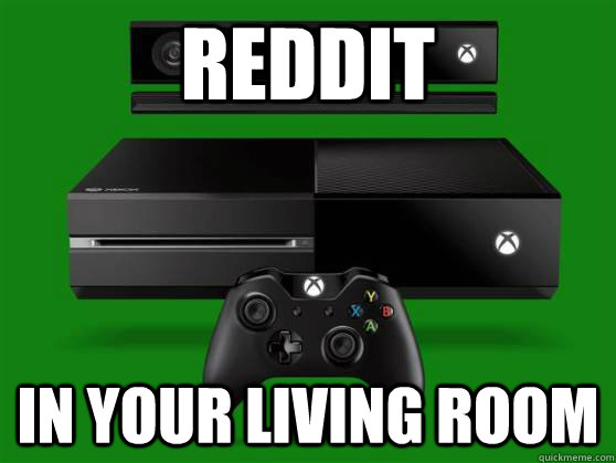 reddit in your living room  