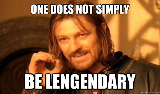 One Does Not Simply be lengendary  Boromir