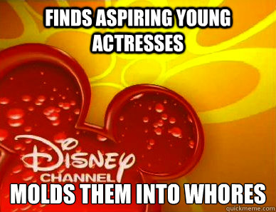 finds aspiring young actresses molds them into whores  