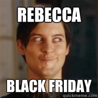 Rebecca
 Black friday  Emo Peter Parker
