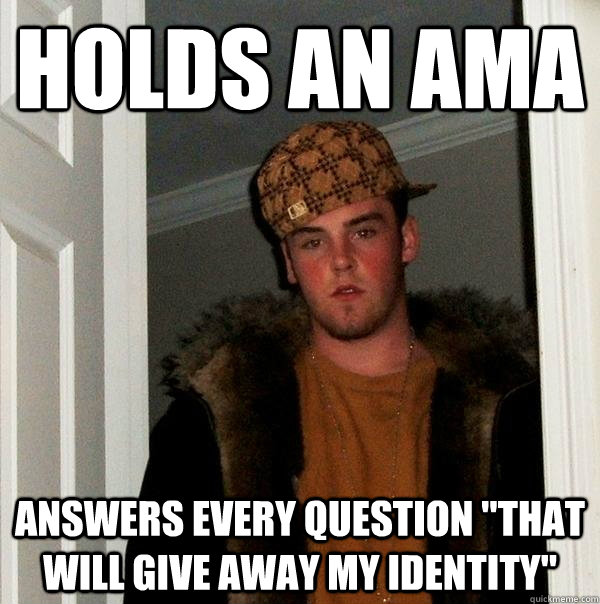 Holds an AmA Answers every question 