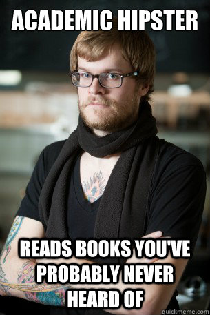 Academic hipster reads books you've probably never heard of  Hipster Barista